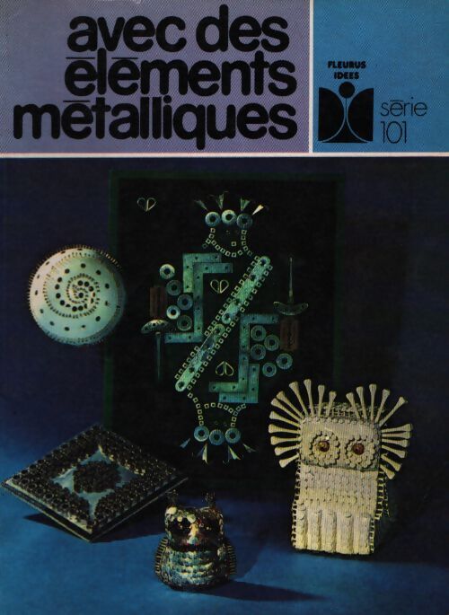 Avec des éléments métalliques - Inconnu - Livre