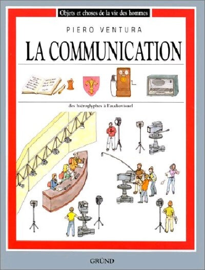 Livrenpoche : La communication - Piero Ventura - Livre