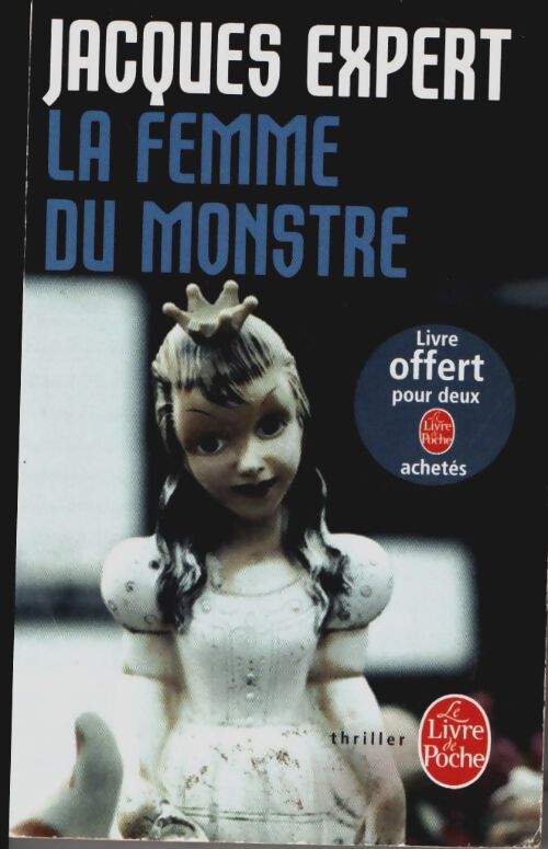 Livrenpoche : La femme du monstre - Jacques Expert - Livre