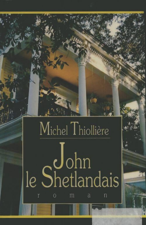 Livrenpoche : John le Shetlandais - Michel Thiollière - Livre