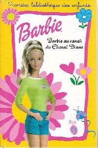 Livrenpoche : Barbie au ranch du Cheval Blanc - Geneviève Schurer - Livre