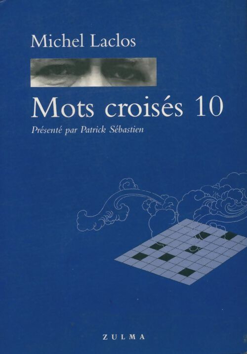 Mots croisés Tome X - Michel Laclos - Livre