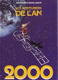Livrenpoche : Les aventuriers de l'an 2000 - Jacqueline Dubois, Raoul Dubois - Livre