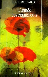 Livrenpoche : L'année des coquelicots - Gilbert Bordes - Livre