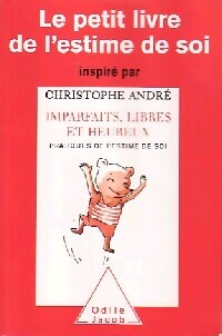 Le petit livre de l'estime de soi - Christophe André - Livre