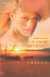 Livrenpoche : Le visage de l'amour - Kathryn Shay - Livre