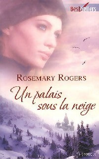 Livrenpoche : Un palais sous la neige - Rosemary Rogers - Livre