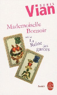 Mademoiselle Bonsoir / La reine des garces - Boris Vian - Livre