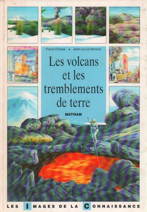 Livrenpoche : Les volcans et les tremblements de terre - pierre Chiesa - Livre