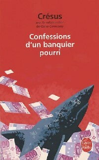 Confessions d'un banquier pourri - Crésus - Livre