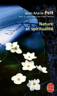 Nature et spiritualité - Jean-Marie Pelt, Frank Steffan - Livre