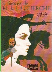 Livrenpoche : La fiancée de M. De la Guerche - Amédée Achard - Livre