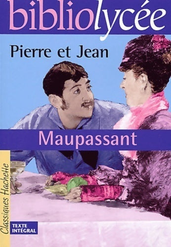 Livrenpoche : Pierre et Jean - Guy De Maupassant - Livre