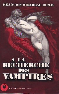 Livrenpoche : A la recherche des vampires - François Ribadeau-Dumas - Livre