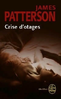Livrenpoche : Crise d'otages - James Patterson - Livre
