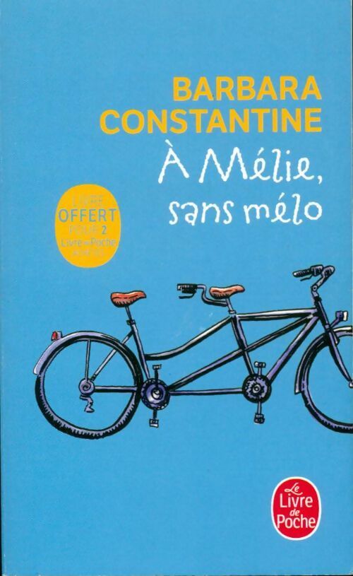 Livrenpoche : A Mélie, sans mélo - Barbara Constantine - Livre