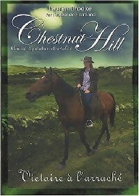 Livrenpoche : Chestnut Hill Tome IV : Victoire à l'arrachée - Lauren Brooke - Livre