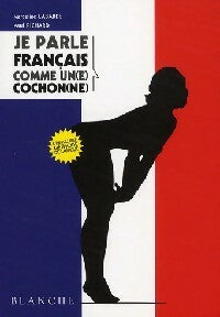Livrenpoche : Je parle français comme un(e) cochon(ne) - Marceline Labarde, Paul Richard - Livre