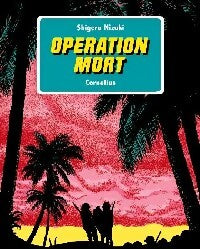 Opération mort - Shigeru Mizuki - Livre