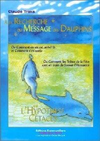 Livrenpoche : A la recherche du message des dauphins - Claude Traks - Livre