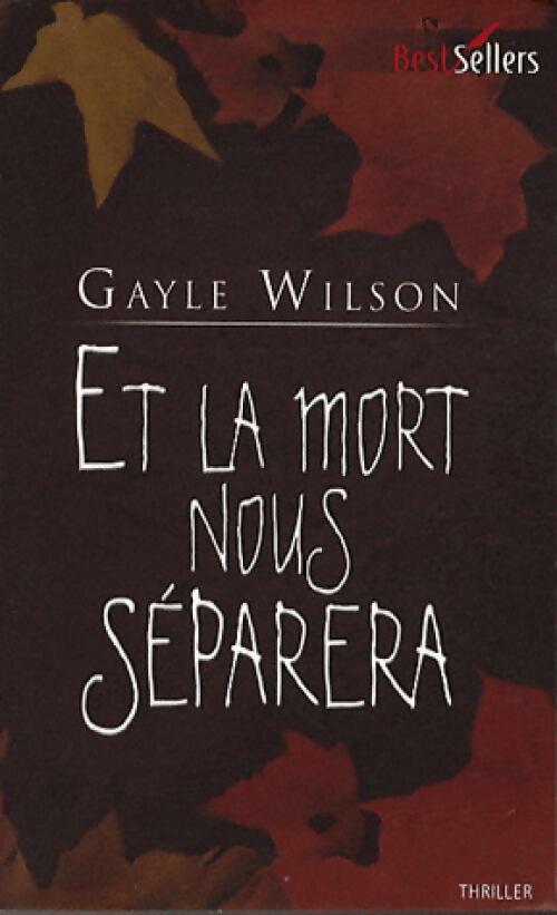 Livrenpoche : Et la mort nous séparera - Gayle Wilson - Livre
