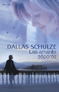 Livrenpoche : Les amants séparés - Dallas Schulze - Livre