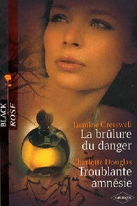 Livrenpoche : La brûlure du danger / Troublante amnésie - Jasmine Cresswell, Charlotte Douglas - Livre