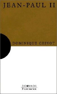 Livrenpoche : Jean-Paul II - Dominique Chivot - Livre