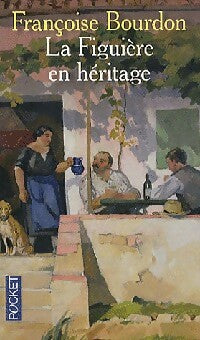 Livrenpoche : La Figuière en héritage - Françoise Bourdon - Livre