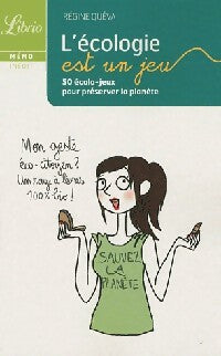 Livrenpoche : L'écologie est un jeu - Régine Quéva - Livre