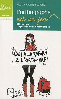 Livrenpoche : L'orthographe est un jeu - Nicole Ricalens-Pourchot - Livre