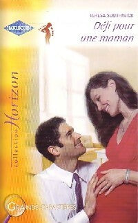 Livrenpoche : Défi pour une maman - Teresa Southwick - Livre