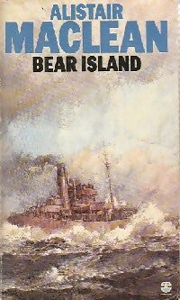 Bear Island - Alistair MacLean - Livre