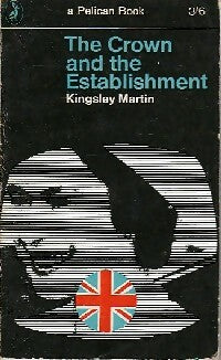 Livrenpoche : The crown and the establishment - Kingsley Martin - Livre