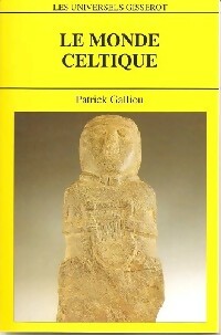 Livrenpoche : Le monde celtique - Patrick Galliou - Livre