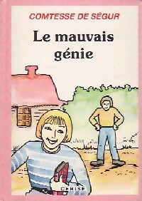 Livrenpoche : Le mauvais génie - Comtesse De Ségur - Livre