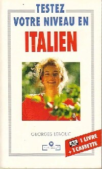Livrenpoche : Testez votre niveau en Italien - Georges Lebouc - Livre