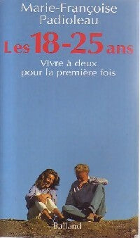 Livrenpoche : Les 18-25 ans - Marie-Françoise Padioleau - Livre