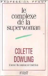 Livrenpoche : Le complexe de la superwoman - Colette Dowling - Livre