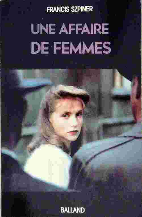 Livrenpoche : Une affaire de femmes - Francis Szpiner - Livre