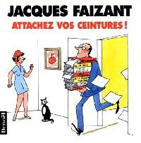 Livrenpoche : Attachez vos ceintures ! - Jacques Faizant - Livre