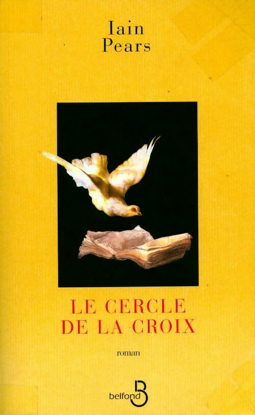 Livrenpoche : Le cercle de la croix - Iain Pears - Livre
