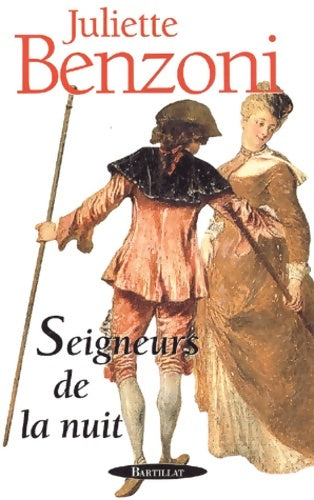 Livrenpoche : Seigneurs de la nuit - Juliette Benzoni - Livre