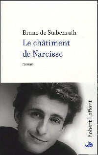 Livrenpoche : Le châtiment de Narcisse - Bruno De Stabenrath - Livre