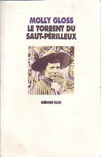 Livrenpoche : Le torrent du saut-périlleux - Molly Gloss - Livre