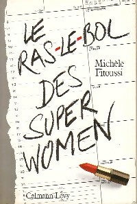 Livrenpoche : Le ras-le-bol des SuperWomen - A. #N - Livre