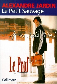 Livrenpoche : Le petit sauvage - Alexandre Jardin - Livre