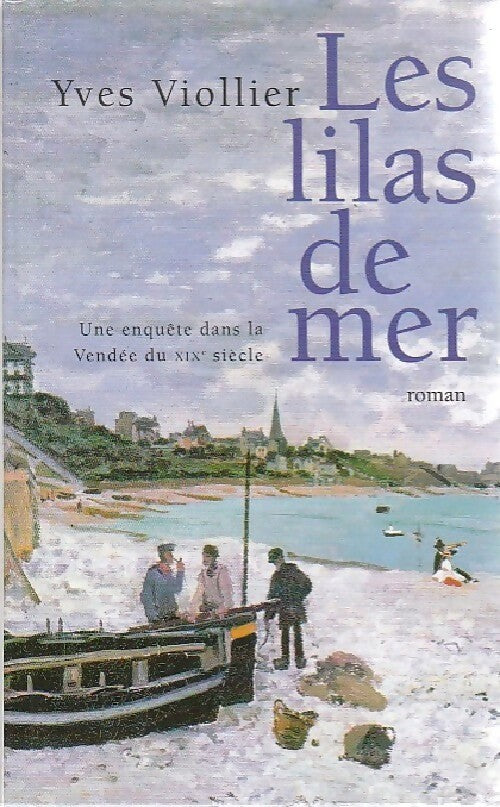Livrenpoche : Les lilas de mer - Yves Viollier - Livre