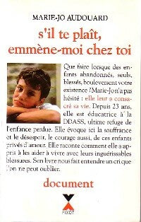 Livrenpoche : S'il te plaît, emmène-moi chez toi - Marie-Jo Audouard - Livre