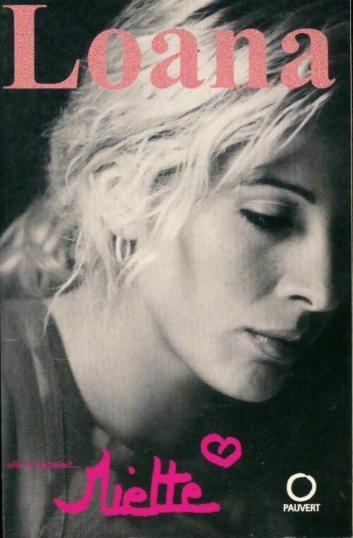 Livrenpoche : Elle m'appelait... Miette - Loana Petrucciani - Livre